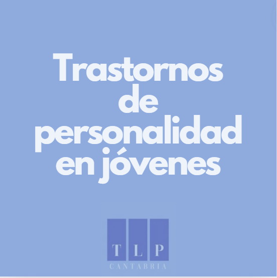 trastornos de personalidad en jóvenes